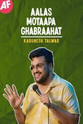 Aalas Motaapa Ghabraahat Stand-Up Show