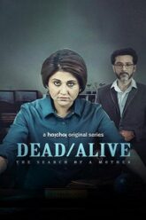 Dead or Alive The Search of A Mother