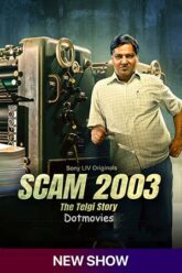 Scam 2003 The Telgi Story