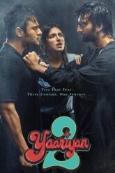 Yaariyan 2 (Full Movie)