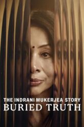 The Indrani Mukerjea Story-Buried Truth