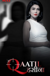 Qaatil Hasina (2024) ALTBalaji